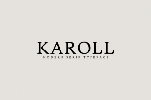Karoll Modern Serif Font Typeface Font Download