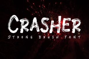 Crasher  Strong Brush Font Font Download