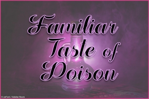 Familiar Taste of Poison Font Download