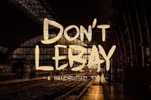 Dont Lebay | A Handbrused Typeface Font Download