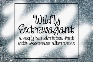 Wildly Extravagant - Curly Handwritten Font Font Download