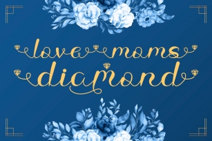 Love Moms Diamond - Modern Calligraphy for Mothers Day Font Download