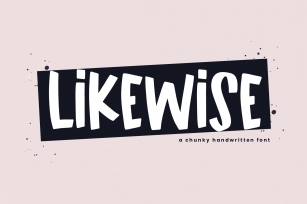 Likewise - A Quirky & Chunky Handwritten Font Font Download