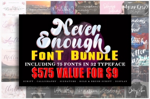 Never Enough Bundle || 72 Fonts in 32 Typeface Font Download