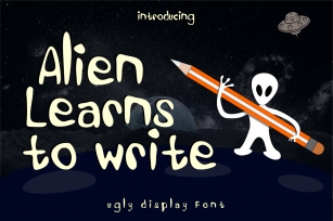 Alien Learns To Write Font Download