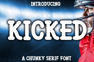 Kicked - Introductory Discount Font Download