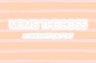 Moms The Boss | Type A Hand Written Font Font Download