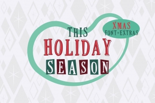 This Holiday Season - Christmas font and Extras Font Download
