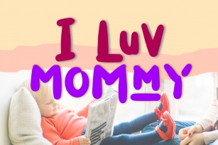 I Luv Mommy Playful font Font Download