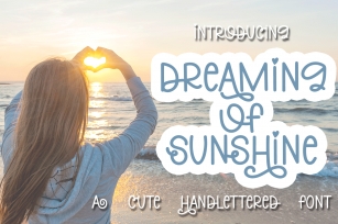 Dreaming Of Sunshine - A Cute Handlettered Font Font Download