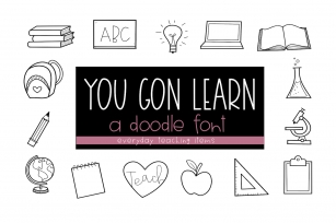 You Gon Learn - A TeachingSchool Doodles Font Font Download