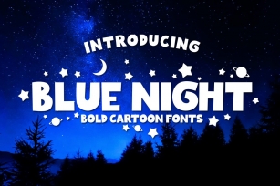 BLUE NIGHT - Bold Cartoon Fonts Font Download