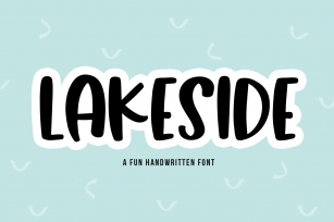 Lakeside - A Fun Handwritten Font Font Download