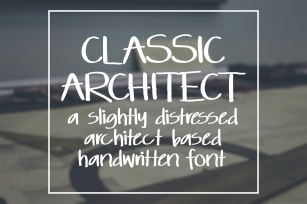 Classic Architect - a slightly distressed handwritten font Font Download