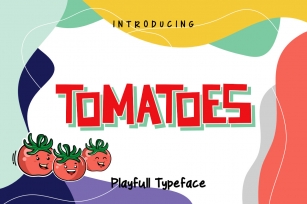 Tomatoes Playfull Typeface Font Download