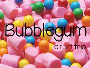 Bubblegum Font Trio Font Download