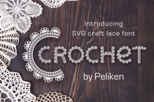 Crochet - svg craft lace font Font Download