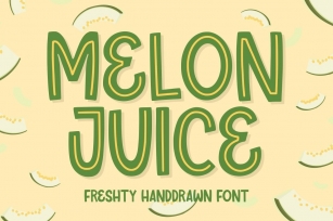 Melon Juice - Freshty Font Font Download