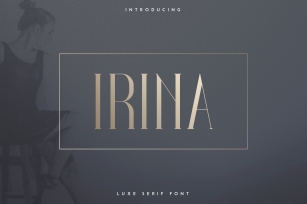 Irina Luxe Serif Font Font Download