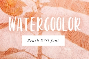Watercoolor - Brush SVG Color Font with watercolor texture Font Download
