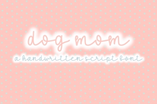 Dog Mom | A Fun Script Font | Hand Lettered Font Download