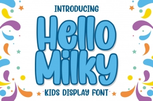 Hello Milky - a Kids Display Font Font Download
