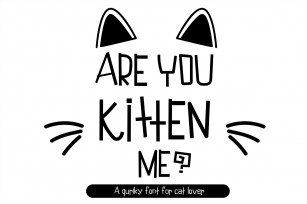 Are you kitten me kawaii cat handwritten Font Download