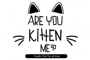 Are You Kitten Me Font Download