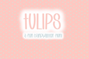 Tulips | Quirky Hand Written Font Font Download
