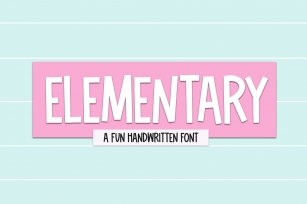 Elementary - A Fun Handwritten Font Font Download