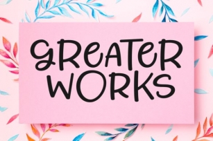 Greater Works Font Download