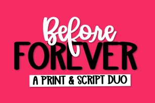 Before Forever - A Print & Script Duo Font Font Download