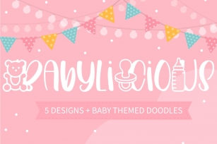 Babylicious 5 Designs With Baby Themed Doodles Font Download