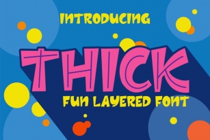 Thick | Playfull Layered Font Font Download