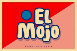 El Mojo - Bubble Pop Bold Fonts Font Download