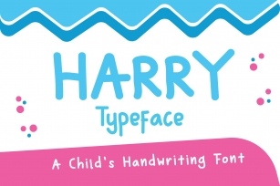Harry Typeface - A Childs Handwriting Font Font Download