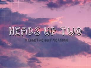 Heads Up Two Font Download