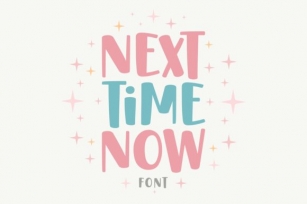 Next Time Now Font Download