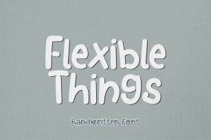 Flexible Things - A Bouncy Handwritten Font Font Download