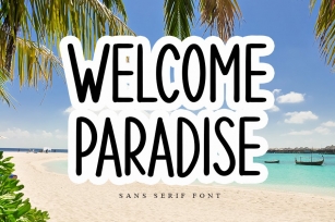 Welcome Paradise - Modern Sans Serif Font Font Download