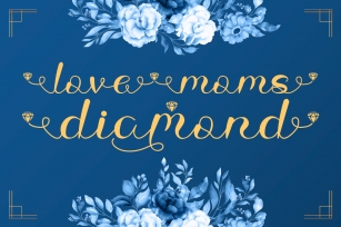Love Moms Diamond - Modern Calligraphy Font Download