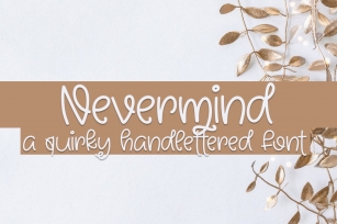 Nevermind - A Quirky Hand Lettered Font Font Download