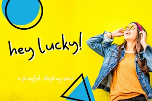Hey Lucky! Displays Sans Font Download