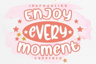 Enjoy Every Moment Font Download