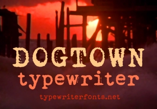 Dogtown Typewriter Font Download