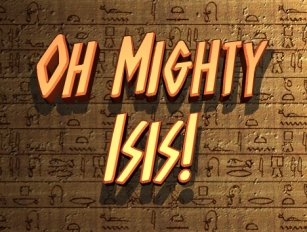 Oh Mighty Isis Font Download