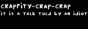 Crappity-Crap-Crap Font Download