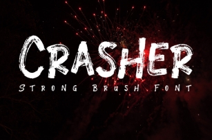 Crasher // Strong Brush Font Font Download