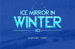 Ice Mirror in Winter Kei Font Download
