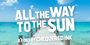 All the Way to the Su Font Download